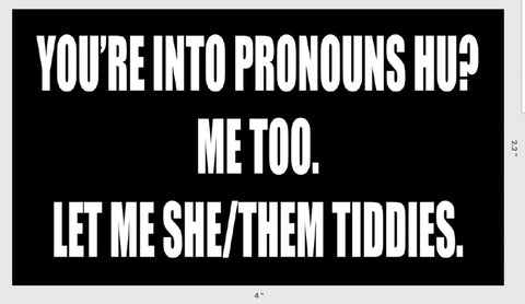 Pro-nouns Sticker - Tactical Outfitters