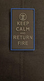 KEEP CALM & RETURN FIRE - MOJO TACTICAL MORALE PATCH - Tactical Outfitters