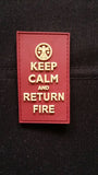 KEEP CALM & RETURN FIRE - MOJO TACTICAL MORALE PATCH - Tactical Outfitters
